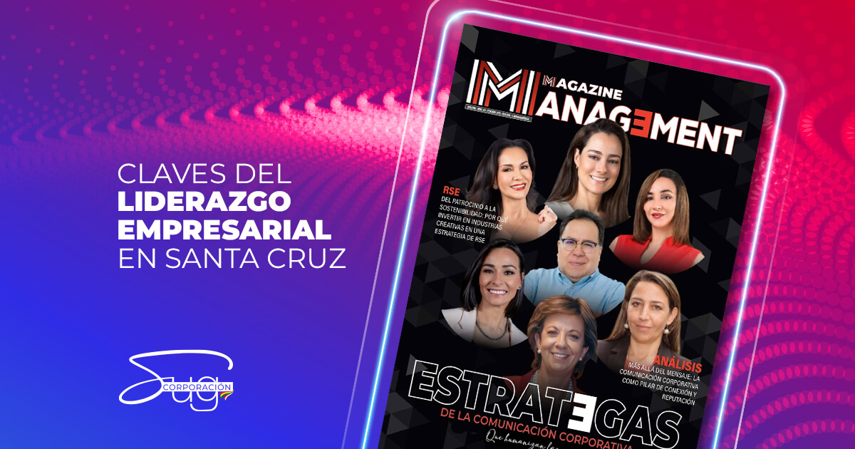 Zeina Chequer: Claves del Liderazgo Empresarial en Santa Cruz